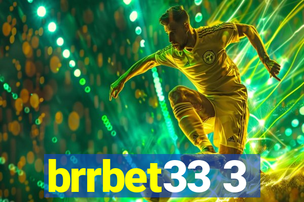 brrbet33 3